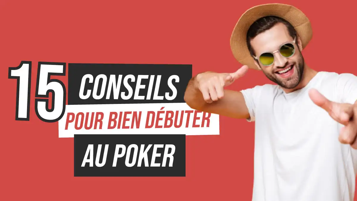conseil debutant poker