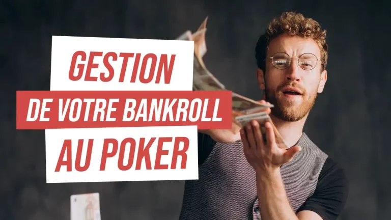 Gestion de votre bankroll au poker