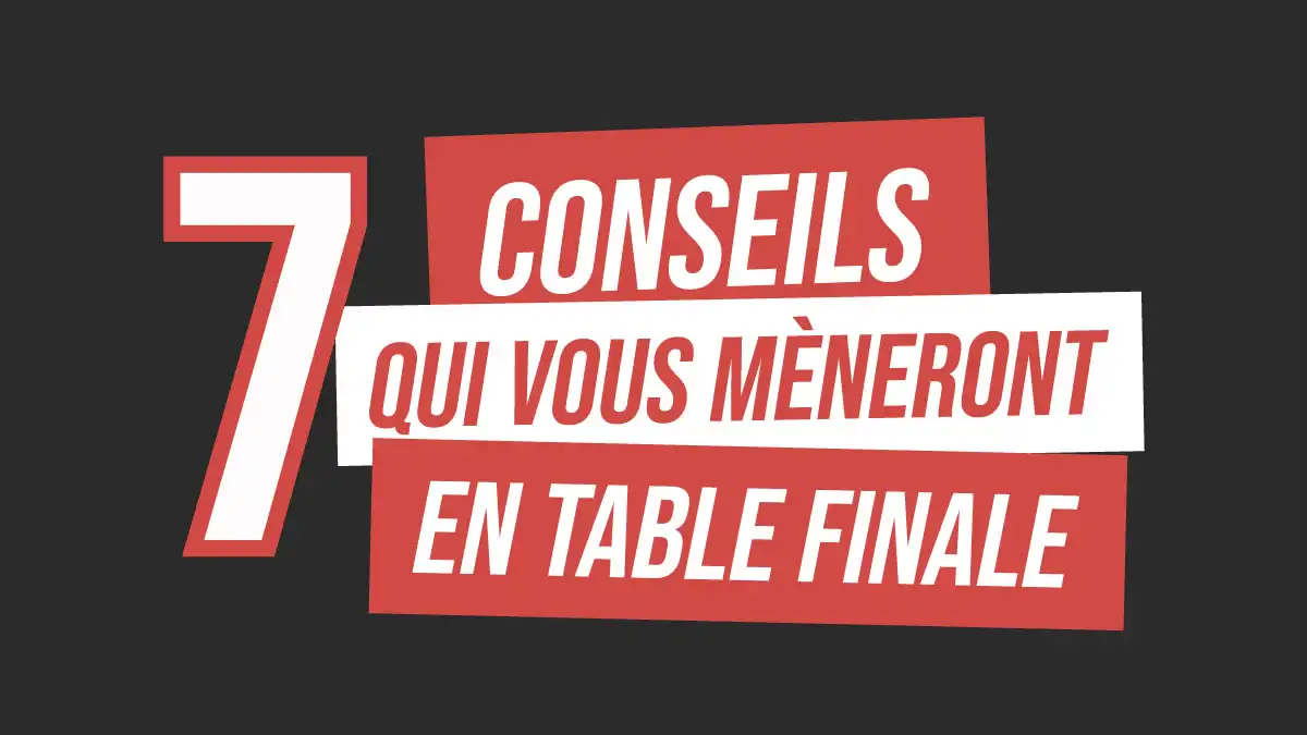 conseil table finale poker