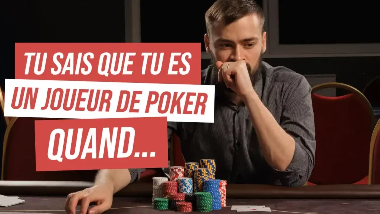 Tu sais que tu es un joueur de poker quand…