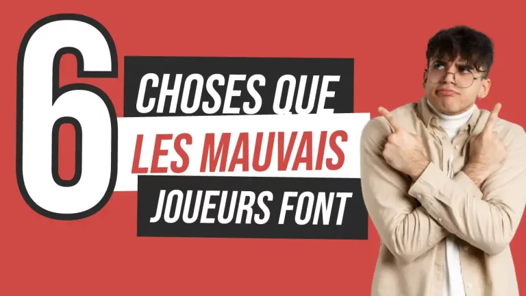 6 choses que les mauvais joueurs de poker font