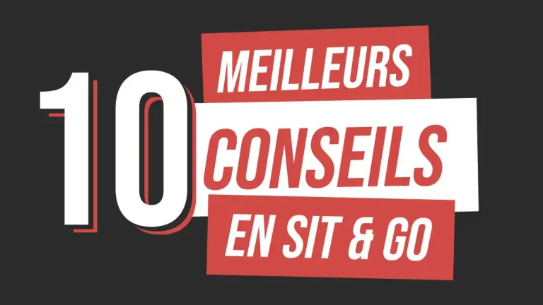 Les 10 meilleurs conseils en Sit & Go