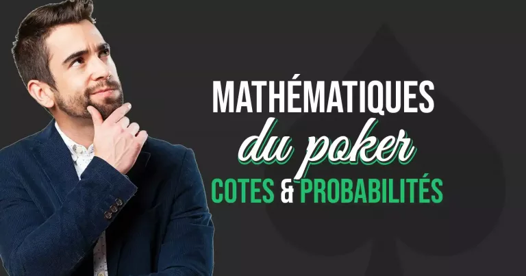 Mathématiques du poker : cotes et probabilités
